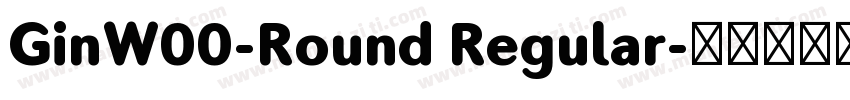 GinW00-Round Regular字体转换